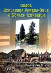 Okładka książki Osada Szklarska Poręba-Orle w Górach Izerskich