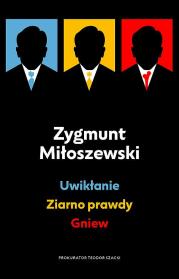 Pakiet Uwikłanie / Ziarno prawdy / Gniew. Autor: Zygmunt Miłoszewski. Dadada.pl Okładka książki Pakiet Uwikłanie / Ziarno prawdy / Gniew