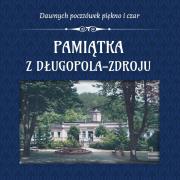 Pamiątka z Długopola-Zdroju. Autor: Opracowanie zbiorowe. Dadada.pl Okładka książki Pamiątka z Długopola-Zdroju