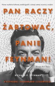 'Pan raczy żartować, panie Feynman!' Przygody ciekawego człowieka. Autor: Feynman Richard P.. Dadada.pl Okładka książki 'Pan raczy żartować, panie Feynman!' Przygody ciekawego człowieka