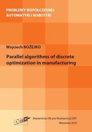 Okładka książki Parallel algorithms of discrete optymization in manufacturing
