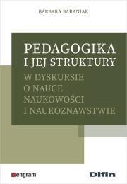 Okładka książki Pedagogika i jej struktury w dyskursie o nauce naukowości i naukoznawstwie