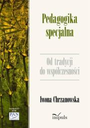 Okładka książki Pedagogika specjalna. Od tradycji do współczesnośc