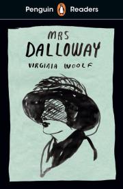 Penguin Readers Level 7: Mrs Dalloway (ELT Graded Reader). Autor: Woolf Virginia. Dadada.pl Okładka książki Penguin Readers Level 7: Mrs Dalloway (ELT Graded Reader)