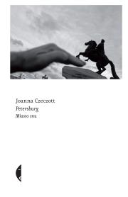 Okładka książki Petersburg. Miasto snu wyd. 2021