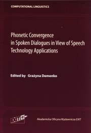 Okładka książki Phonetic Convergence in Spoken Dialogues in View of Speech Technology Applications
