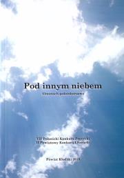 Pod innym niebem. Autor:   Praca zbiorowa. Dadada.pl Okładka książki Pod innym niebem