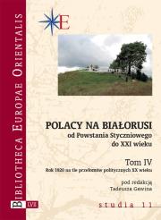 Polacy na Białorusi od Powstania Styczniowego do XXI wieku. Tom IV. Autor: Gawin Tadeusz. Dadada.pl Okładka książki Polacy na Białorusi od Powstania Styczniowego do XXI wieku. Tom IV
