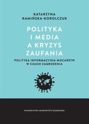Okładka książki Polityka i media a kryzys zaufania