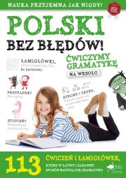 Polski bez błędów. Ćwiczenia z gramatyki na wesoło. Autor: Opracowanie zbiorowe. Dadada.pl Okładka książki Polski bez błędów. Ćwiczenia z gramatyki na wesoło