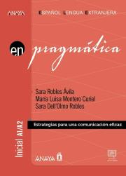 Pragmatica inicial A1-A2. Autor: Avila Sara Robles, Curiel Maria Luisa. Dadada.pl Okładka książki Pragmatica inicial A1-A2
