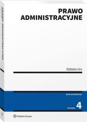 Prawo administracyjne wyd.4 2021. Autor: Mitura Elżbieta. Dadada.pl Okładka książki Prawo administracyjne wyd.4 2021