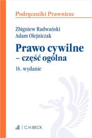 Prawo cywilne - część ogólna. Autor: prof. dr hab. Adam Olejniczak, prof. dr hab. Zbigniew Radwański †. Dadada.pl Okładka książki Prawo cywilne - część ogólna