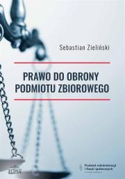 Okładka książki Prawo do obrony podmiotu zbiorowego
