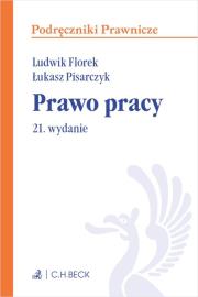 Prawo pracy Podręczniki. Autor: Florek Ludwik, Pisarczyk Łukasz. Dadada.pl Okładka książki Prawo pracy Podręczniki