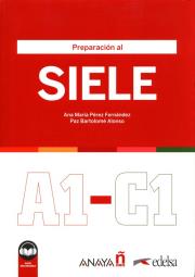 Preparacion al SIELE A1-C1 Podręcznik. Autor: Perez Fernandez Ana Maria, Paz Bartolome Alonso. Dadada.pl Okładka książki Preparacion al SIELE A1-C1 Podręcznik