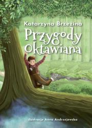 Przygody Oktawiana. Autor: Katarzyna Brzezina. Dadada.pl Okładka książki Przygody Oktawiana
