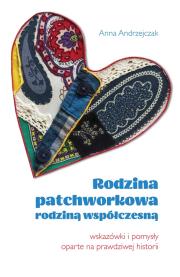 Rodzina patchworkowa rodziną współczesną. Autor: Andrzejczak Anna. Dadada.pl Okładka książki Rodzina patchworkowa rodziną współczesną