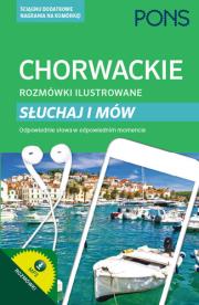 Rozmówki ilustrowane. Słuchaj i mów - chorwacki. Autor: Snjezana Sadiković-Subat. Dadada.pl Okładka książki Rozmówki ilustrowane. Słuchaj i mów - chorwacki