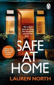Safe at Home. Autor: Lauren North. Dadada.pl Okładka książki Safe at Home