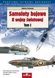 Samoloty bojowe II wojny światowej Tom 1. Autor: Zasieczny Andrzej. Dadada.pl Okładka książki Samoloty bojowe II wojny światowej Tom 1
