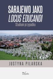 Okładka książki Sarajewo jako locus educandi Studium przypadku