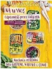 Smakoterapia na wynos. Odpornośc przez cały rok - uszkodzone. Autor: Zasuwa Iwona. Dadada.pl Okładka książki Smakoterapia na wynos. Odpornośc przez cały rok - uszkodzone