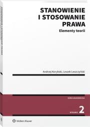 Stanowienie i stosowanie prawa wyd.2. Autor: Leszek Leszczyński. Dadada.pl Okładka książki Stanowienie i stosowanie prawa wyd.2