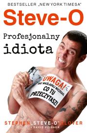 Steve-O. Profesjonalny idiota. Autor: Sean Cummings. Dadada.pl Okładka książki Steve-O. Profesjonalny idiota