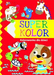Superkolor. Kolorowanka dla dzieci. Autor: Opracowanie zbiorowe. Dadada.pl Okładka książki Superkolor. Kolorowanka dla dzieci