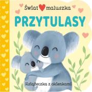 Świat maluszka. Przytulasy. Autor: Ginger Swift, VICKI GAUSDEN. Dadada.pl Okładka książki Świat maluszka. Przytulasy