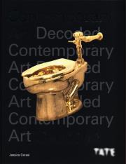 Tate: Contemporary Art Decoded. Autor: Cerasi Jessica. Dadada.pl Okładka książki Tate: Contemporary Art Decoded