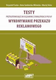Testy przygotowujące do egzaminu kw. PGF.07. Autor: Krzysztof Ciurka, Anna Samborska-Milewska. Dadada.pl Okładka książki Testy przygotowujące do egzaminu kw. PGF.07