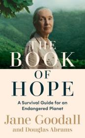 The Book of Hope. Autor: Jane Goodall, Abrams Douglas Carlton. Dadada.pl Okładka książki The Book of Hope