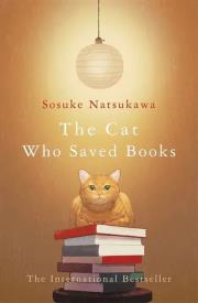 The Cat Who Saved Books. Autor: Natsukawa Sosuke. Dadada.pl Okładka książki The Cat Who Saved Books