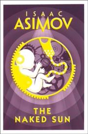 The Naked Sun. Autor: Asimov Isaac. Dadada.pl Okładka książki The Naked Sun