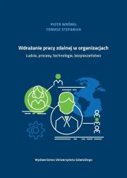 Wdrażanie pracy zdalnej w organizacjach. Autor: ks. Piotr Wróbel, Stefaniuk Tomasz. Dadada.pl Okładka książki Wdrażanie pracy zdalnej w organizacjach