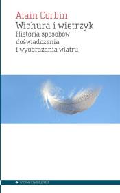 Okładka książki Wichura i wietrzyk. Historia sposobów...