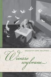 Wiersze wybrane. Autor: Baczyński Krzysztof Kamil. Dadada.pl Okładka książki Wiersze wybrane