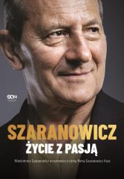 Okładka książki Włodzimierz Szaranowicz. Życie z pasją