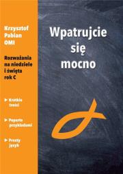 Wpatrujcie się mocno. Rozważania na niedziele.... Autor: Krzysztof Pabian OMI. Dadada.pl Okładka książki Wpatrujcie się mocno. Rozważania na niedziele...
