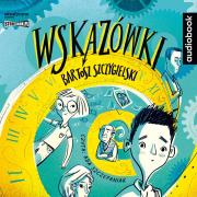 Wskazówki T.1 audiobook. Autor: Bartosz Szczygielski. Dadada.pl Okładka książki Wskazówki T.1 audiobook