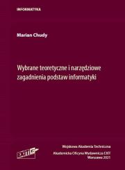 Okładka książki Wybrane teoretyczne i narzędziowe zagadnienia podstaw informatyki