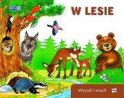Wysuń/wsuń. W lesie. Autor: Opracowanie zbiorowe. Dadada.pl Okładka książki Wysuń/wsuń. W lesie
