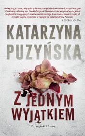 Z jednym wyjątkiem. Autor: Katarzyna Puzyńska. Dadada.pl Okładka książki Z jednym wyjątkiem