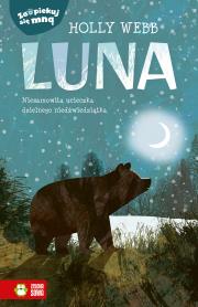 Zaopiekuj się mną. Luna. Autor: Webb Holly. Dadada.pl Okładka książki Zaopiekuj się mną. Luna