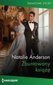 Zbuntowany książę. Autor: Anderson Natalie. Dadada.pl Okładka książki Zbuntowany książę