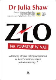 Zło Jak powstaje w nas - uszkodzone. Autor: Shaw Julia. Dadada.pl Okładka książki Zło Jak powstaje w nas - uszkodzone