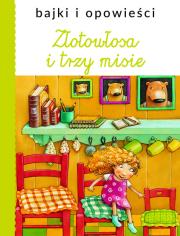 Złotowłosa i trzy misie. Autor:   Praca zbiorowa. Dadada.pl Okładka książki Złotowłosa i trzy misie