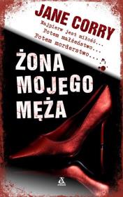 Żona mojego męża - uszkodzone. Autor: Corry Jane. Dadada.pl Okładka książki Żona mojego męża - uszkodzone